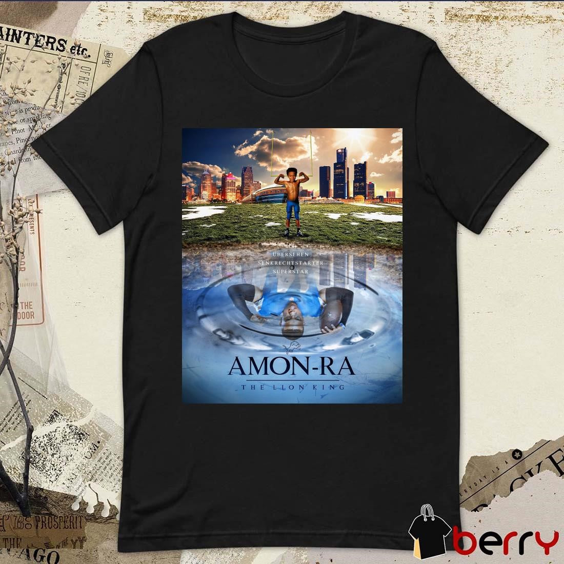 Poster Amon-Ra The Lion King Übersehen Senkrechtstarter Superstar Detroit Lions t-shirt
