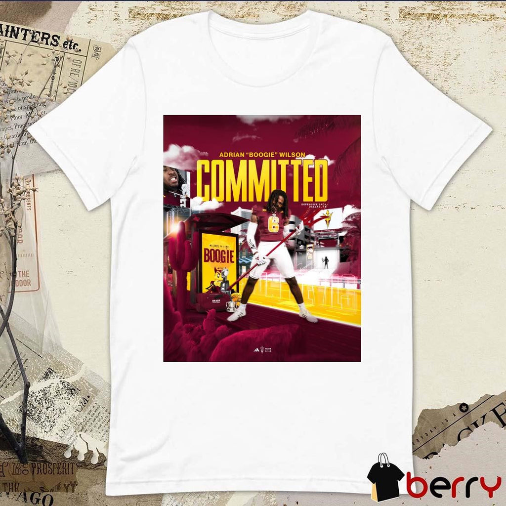 Poster Arizona State Sun Devils Adrian Boogie Wilson Committed Defensive Back Welcome To Tempe Boogie t-shirt