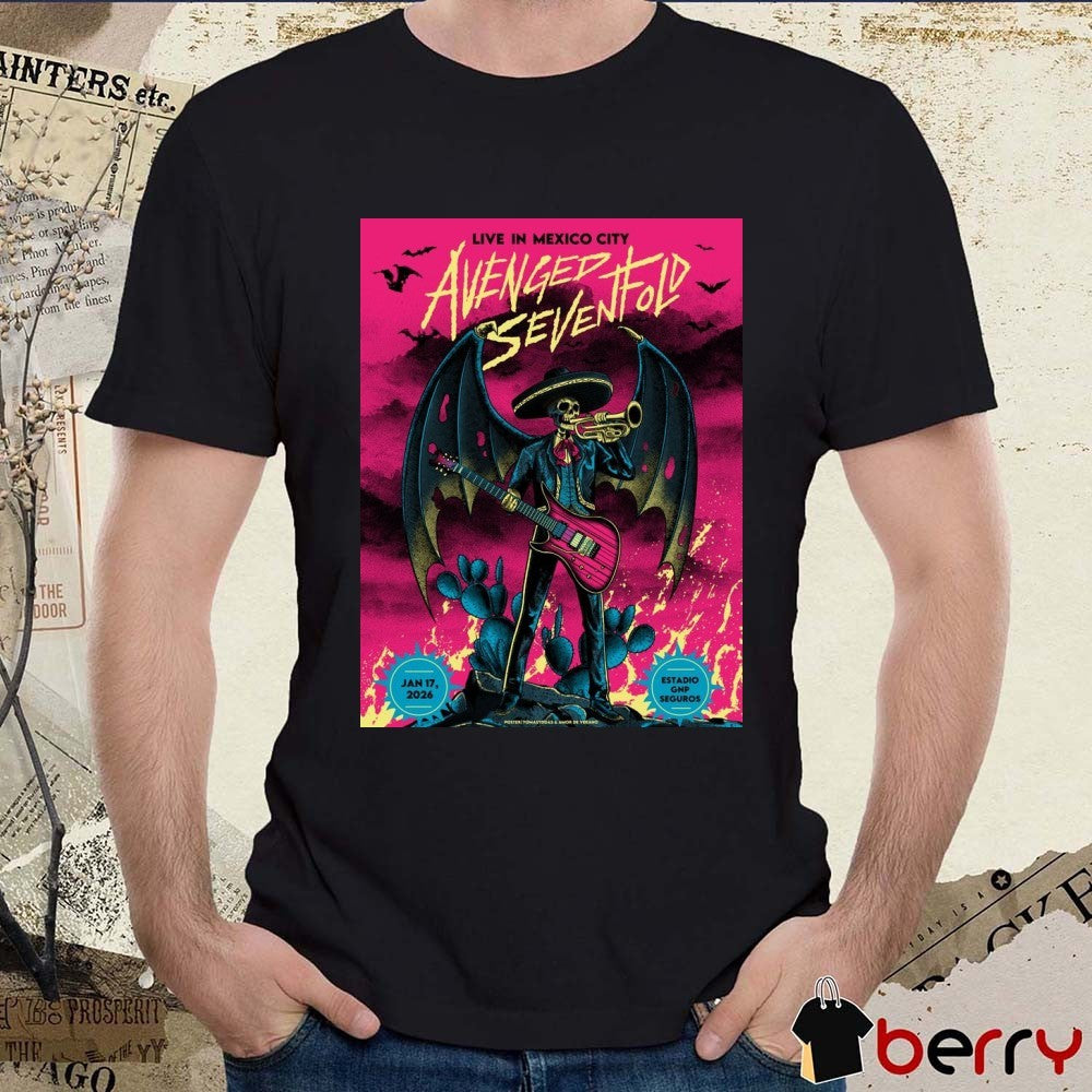 Poster Avenged Sevenfold January 17 2026 Estadio GNP Seguros Mexico City t-shirt