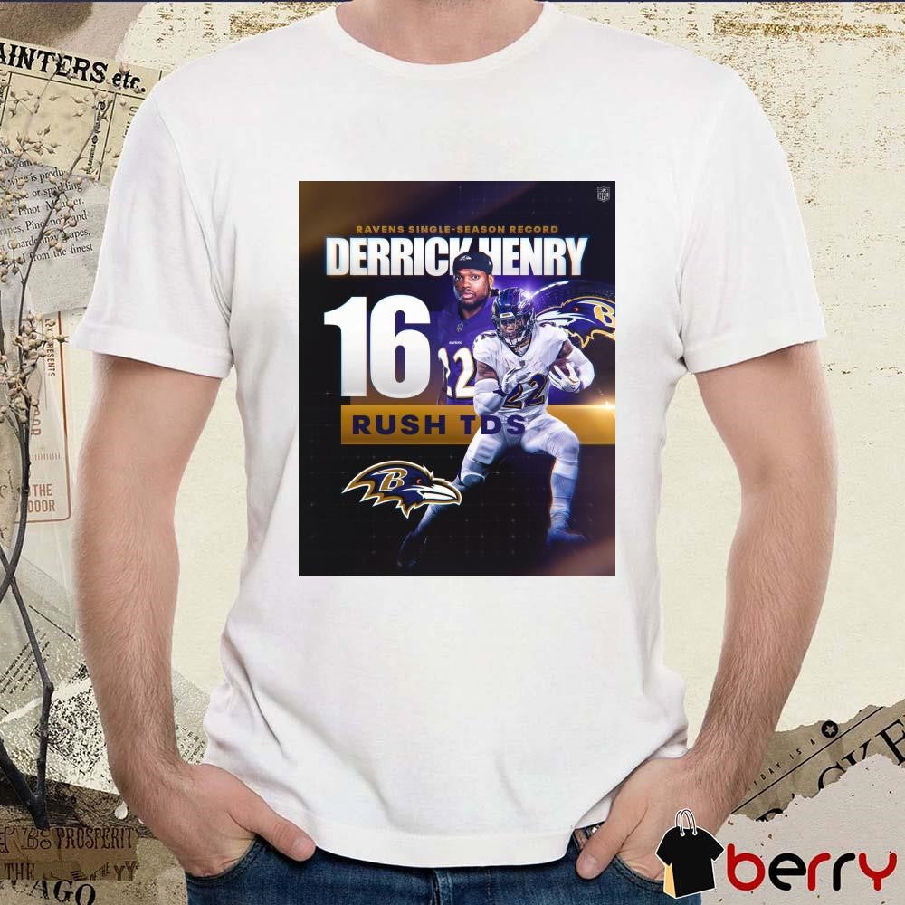 Poster Baltimore Ravens 2024 Single-Season Record Derrick Henry 16 Rush TDs Setting Franchise Records t-shirt