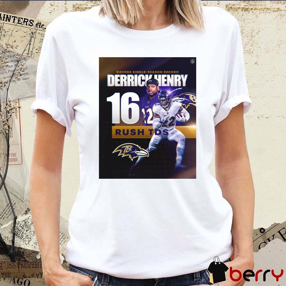 Poster Baltimore Ravens 2024 Single-Season Record Derrick Henry 16 Rush TDs Setting Franchise Records t-shirt