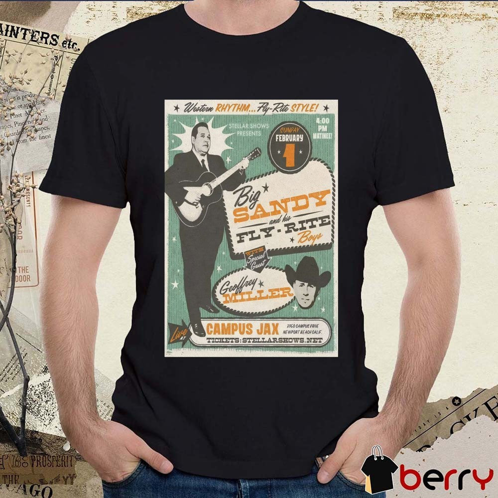 Poster Big Sandy And His Fly Rite Boys February 1 2026 Newport Beach, CA t-shirt