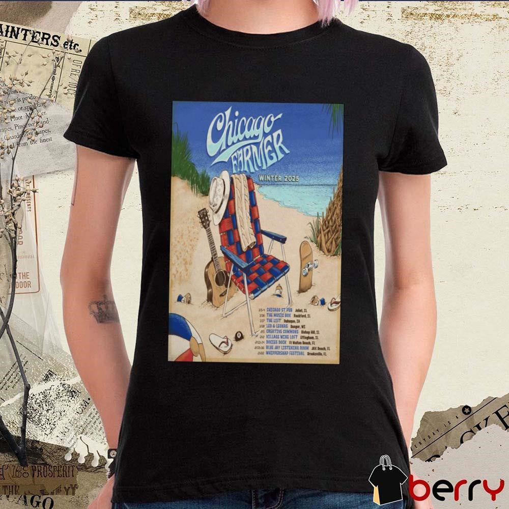 Poster Chicago Farmer Winter Tour 2025 13-4 Chicago St Pub Joliet IL t-shirt