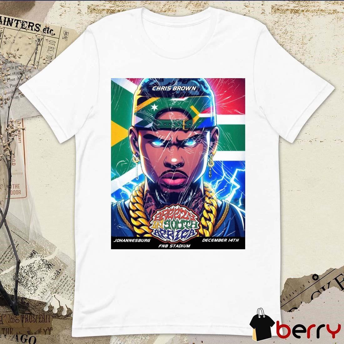 Poster Chris Brown Johannesburg December 14th FNB Stadium t-shirt