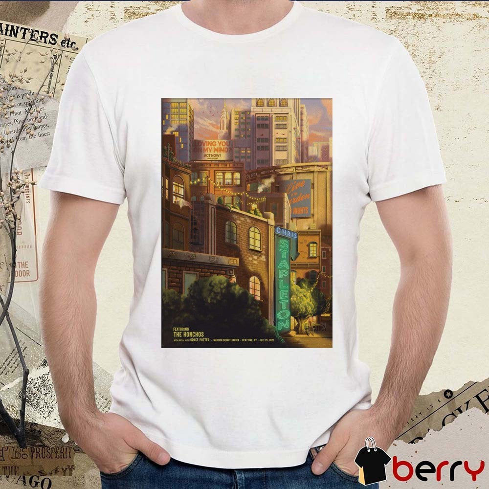 Poster Chris Stapleton July 25 2025 Madison Square Garden in New York NY t-shirt