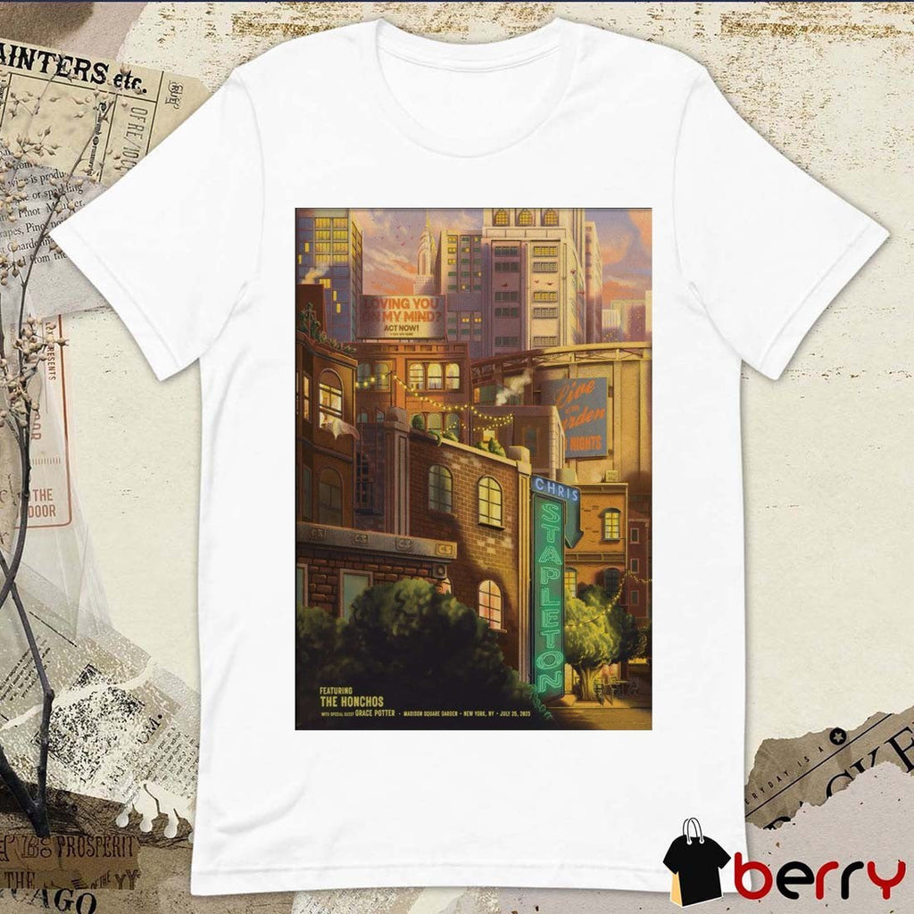 Poster Chris Stapleton July 25 2025 Madison Square Garden in New York NY t-shirt