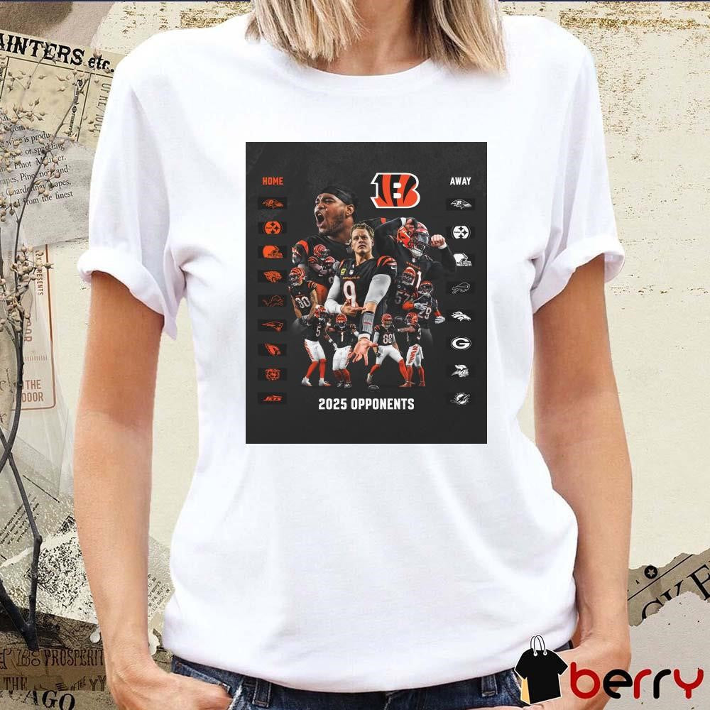 Poster Cincinnati Bengals 2025 Opponents Home Ravens Steelers Browns Jaguars Lions Patriots Eagles Bears Jets t-shirt