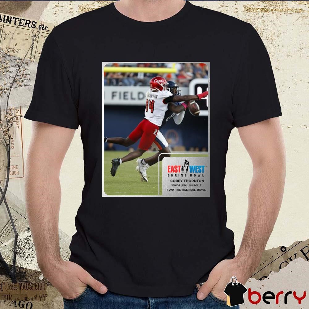 Poster Corey Thornton Senior DB Louisville Tony The Tiger Sun Bowl East-west Shrine Bowl t-shirt