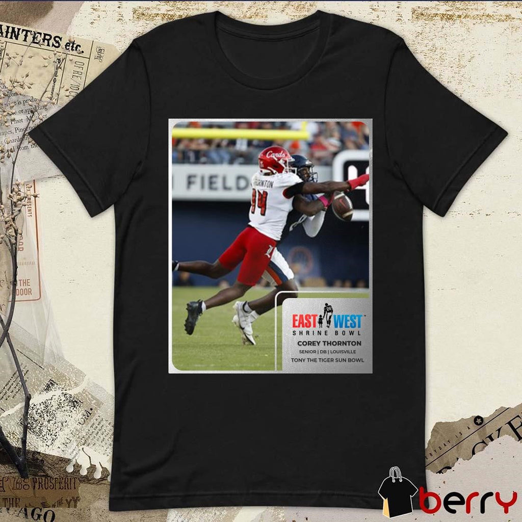 Poster Corey Thornton Senior DB Louisville Tony The Tiger Sun Bowl East-west Shrine Bowl t-shirt