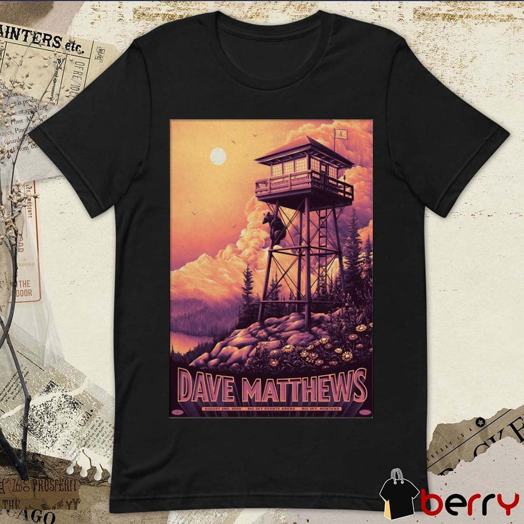 Poster Dave Matthews Band August 2 2025 Big Sky Events Arena In Big Sky MT t-shirt