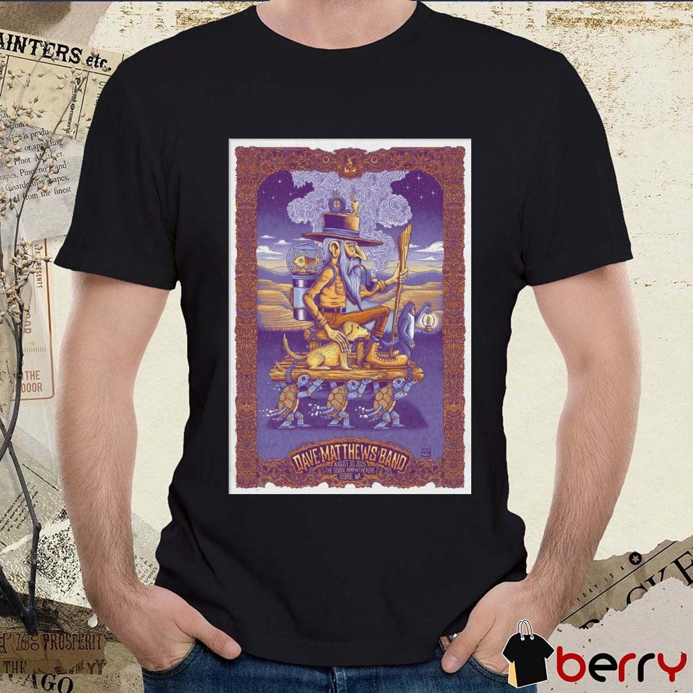 Poster Dave Matthews Band August 30 2025 The Gorge Amphitheatre In George WA t-shirt