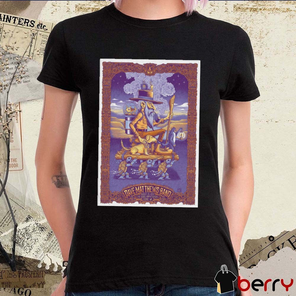 Poster Dave Matthews Band August 30 2025 The Gorge Amphitheatre In George WA t-shirt