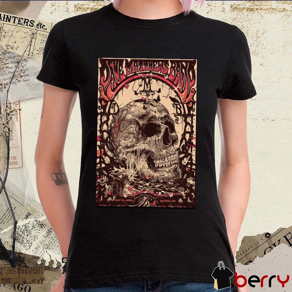 Poster Dave Matthews Band July 22 2025 BankNH Pavilion in Gilford NH t-shirt