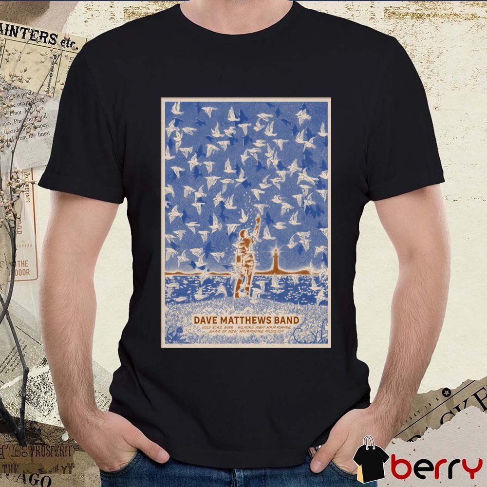 Poster Dave Matthews Band July 23 2025 Bank of New Hampshire Pavilion In Gilford NH t-shirt