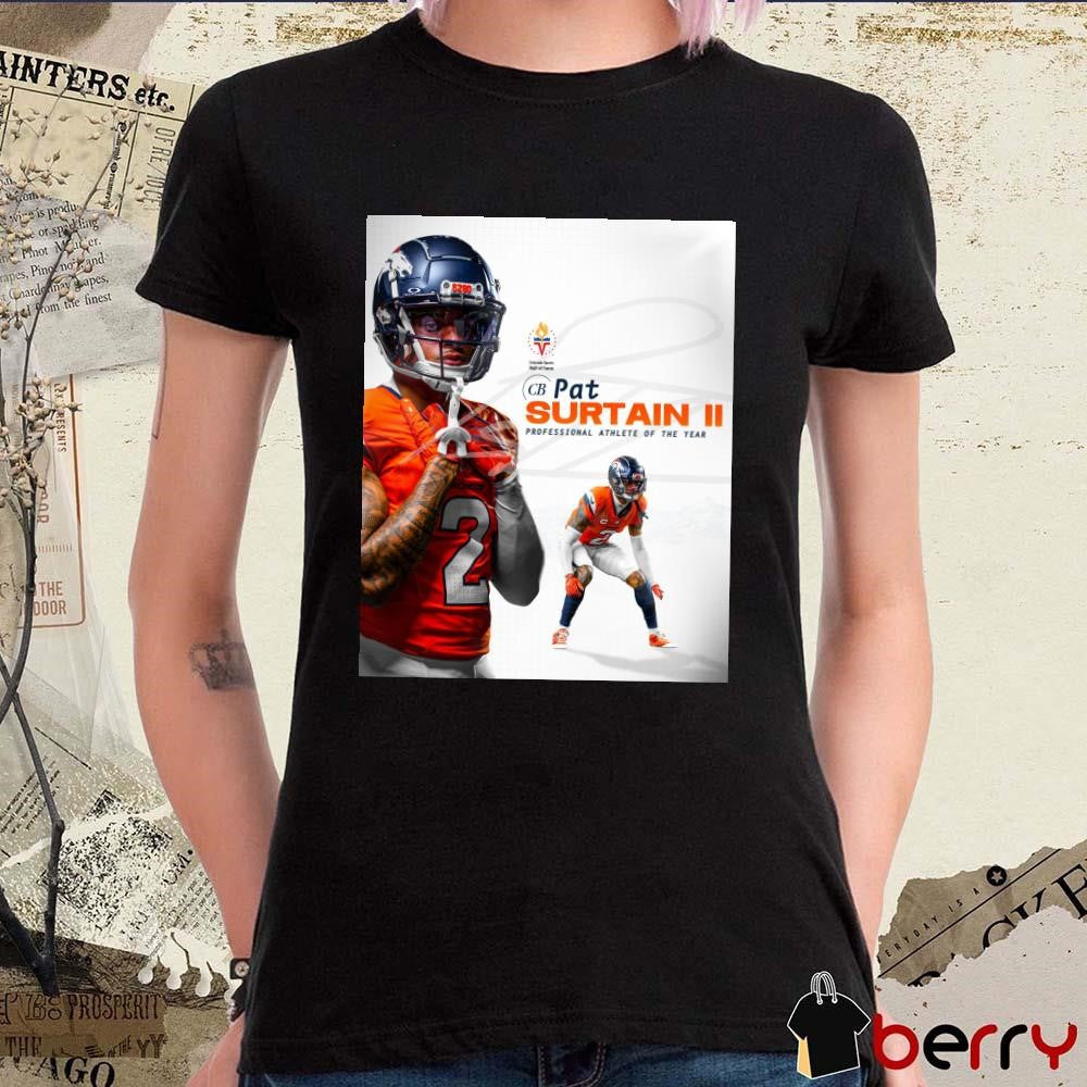 Poster Denver Broncos Congratulations To Pat Surtain II Colorado Sports Hall of Fame’s Professional Athletes of the Year 2024 t-shirt