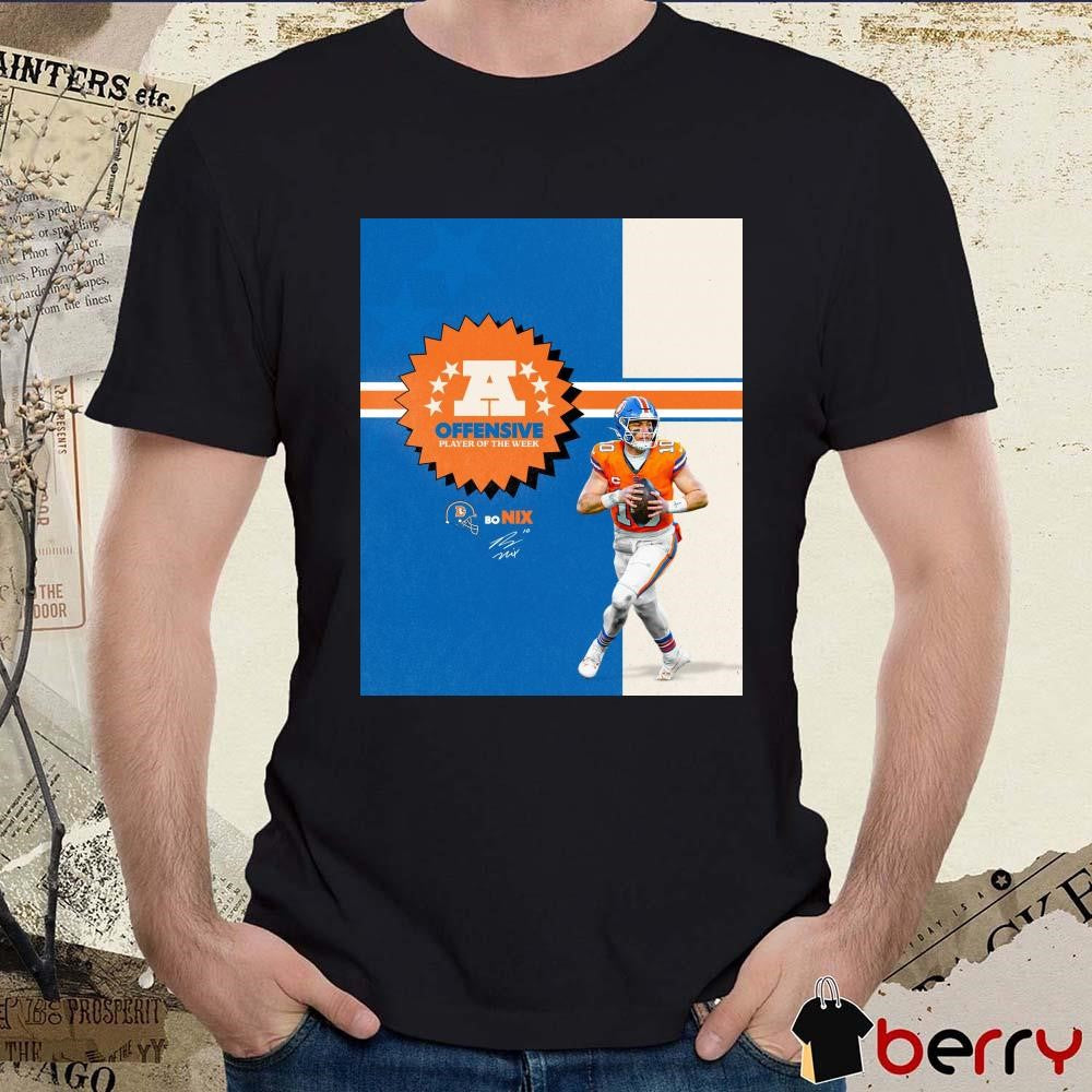 Poster Denver Broncos NFL QB Bo Nix AFC West Offensive Player of the Week Signature t-shirt