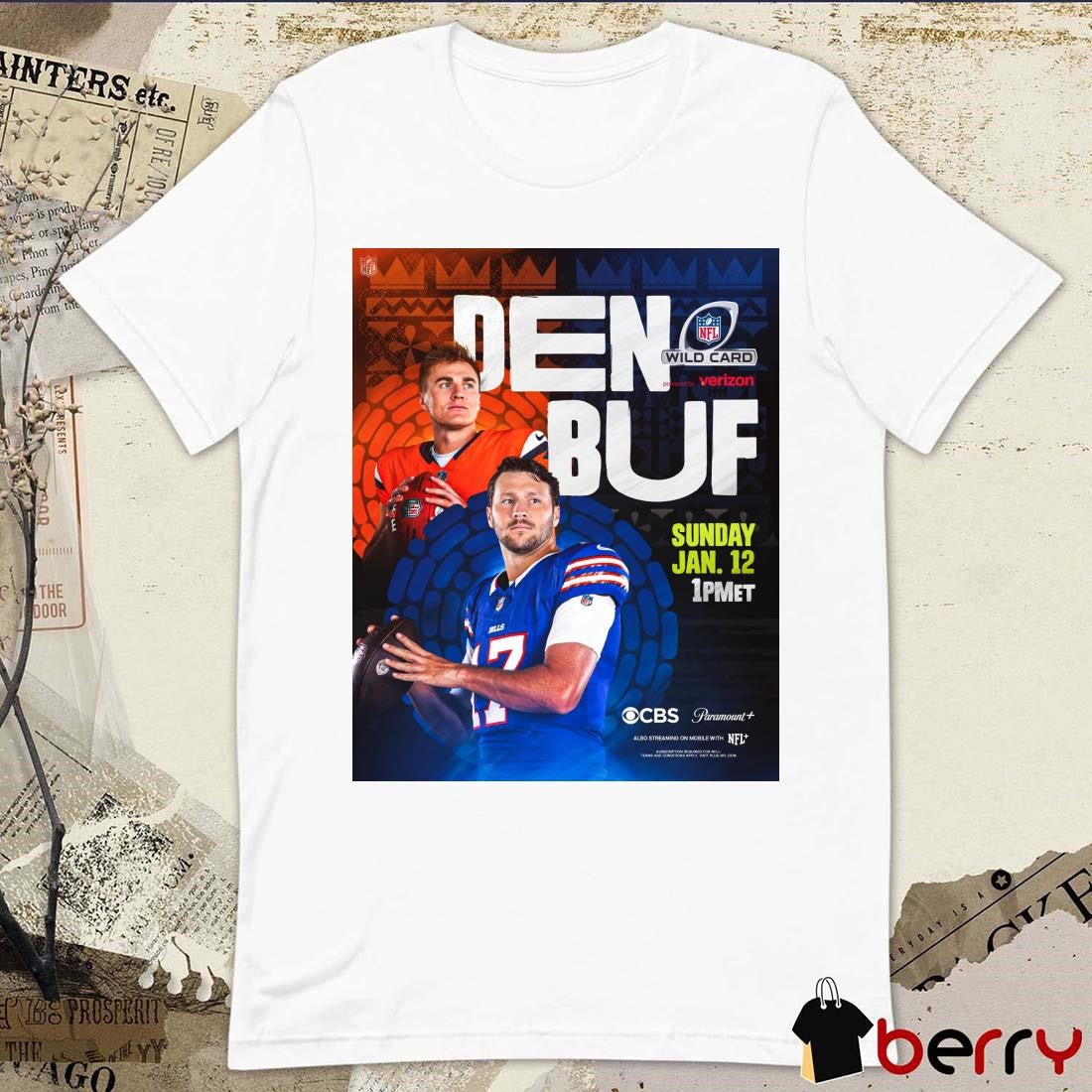 Poster Denver Broncos Vs Buffalo Bills NFL Kick Off Wild Card On Sunday Jan 12 2025 t-shirt