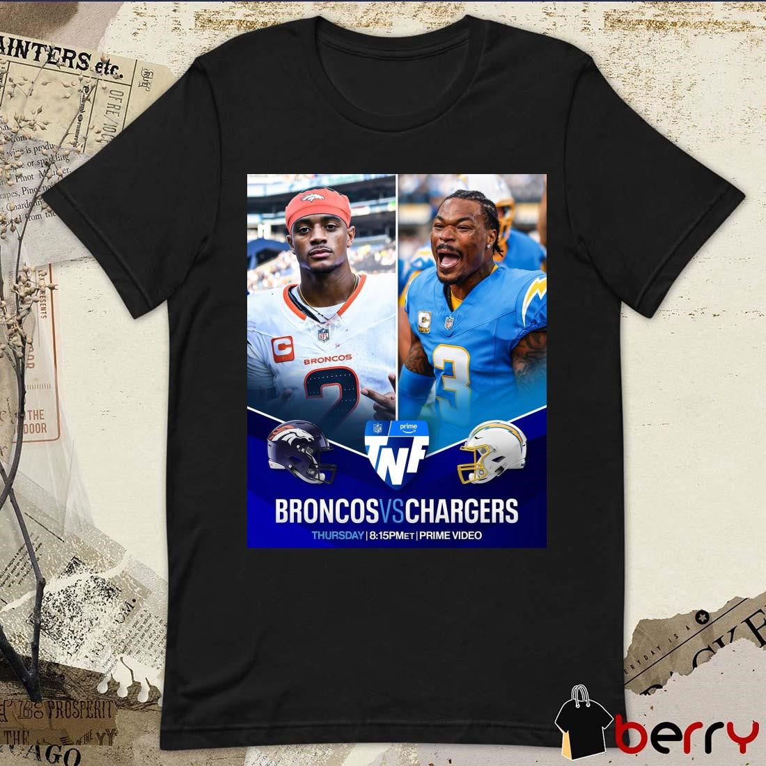 Poster Denver Broncos Vs Los Angeles Chargers thursday Two of the game’s best DBs face off on TNF t-shirt