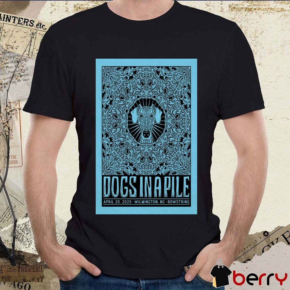 Poster Dogs In A Pile At Bowstring Brewyard In Wilmington, NC On Apr 20 2025 Tour t-shirt