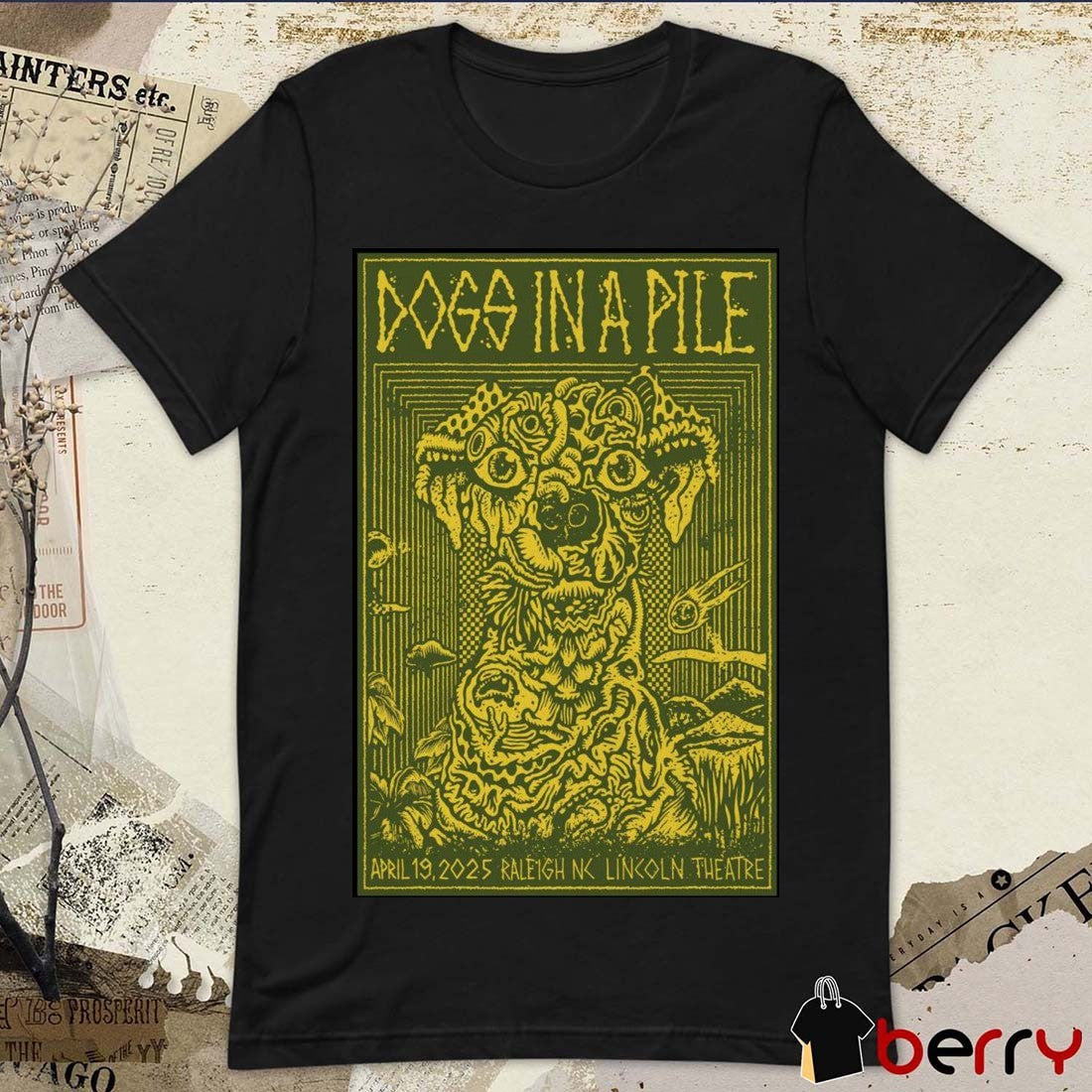 Poster Dogs In A Pile Lincoln Theatre Raleigh NC April 19 2025 Tour t-shirt
