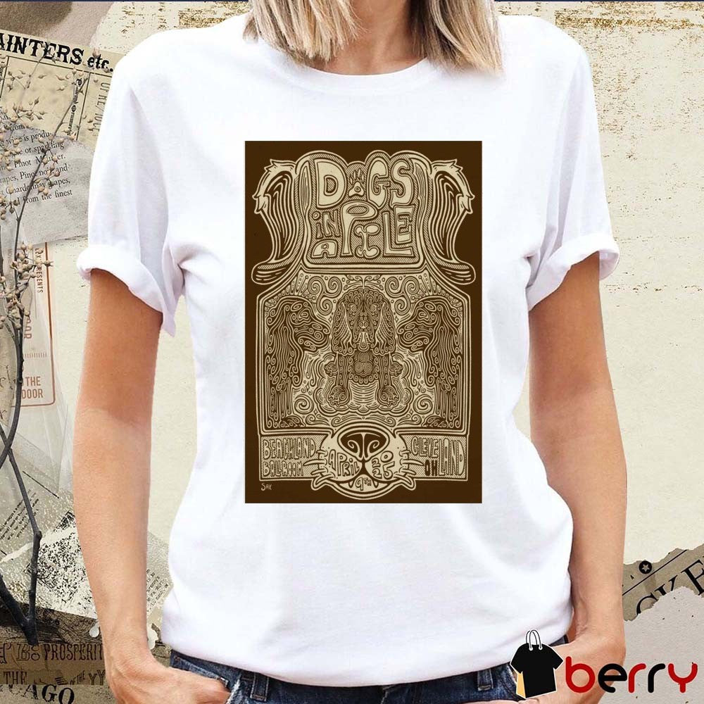 Poster Dogs In A Pile Show April 9 2025 Beachland Ballroom Cleveland OH t-shirt