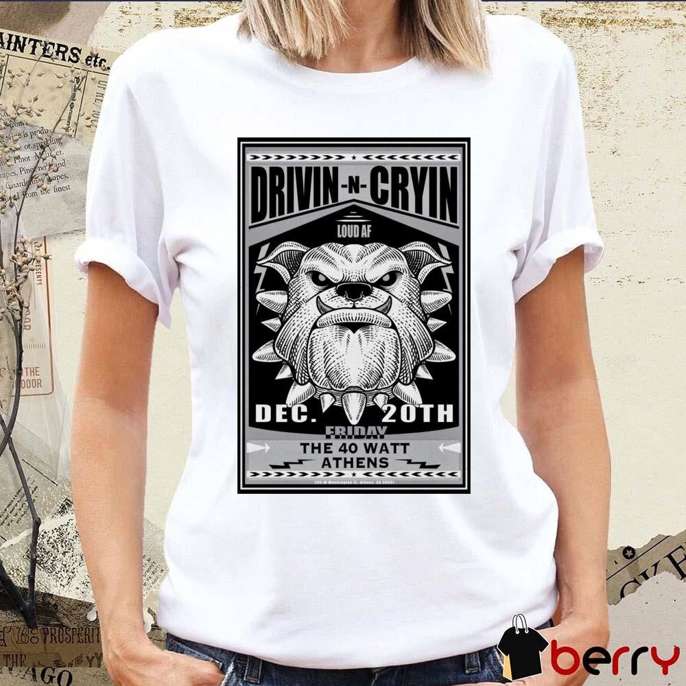 Poster Drivin N Cryin 40 Watt Club in Athens GA December 20 2024 Tour t-shirt