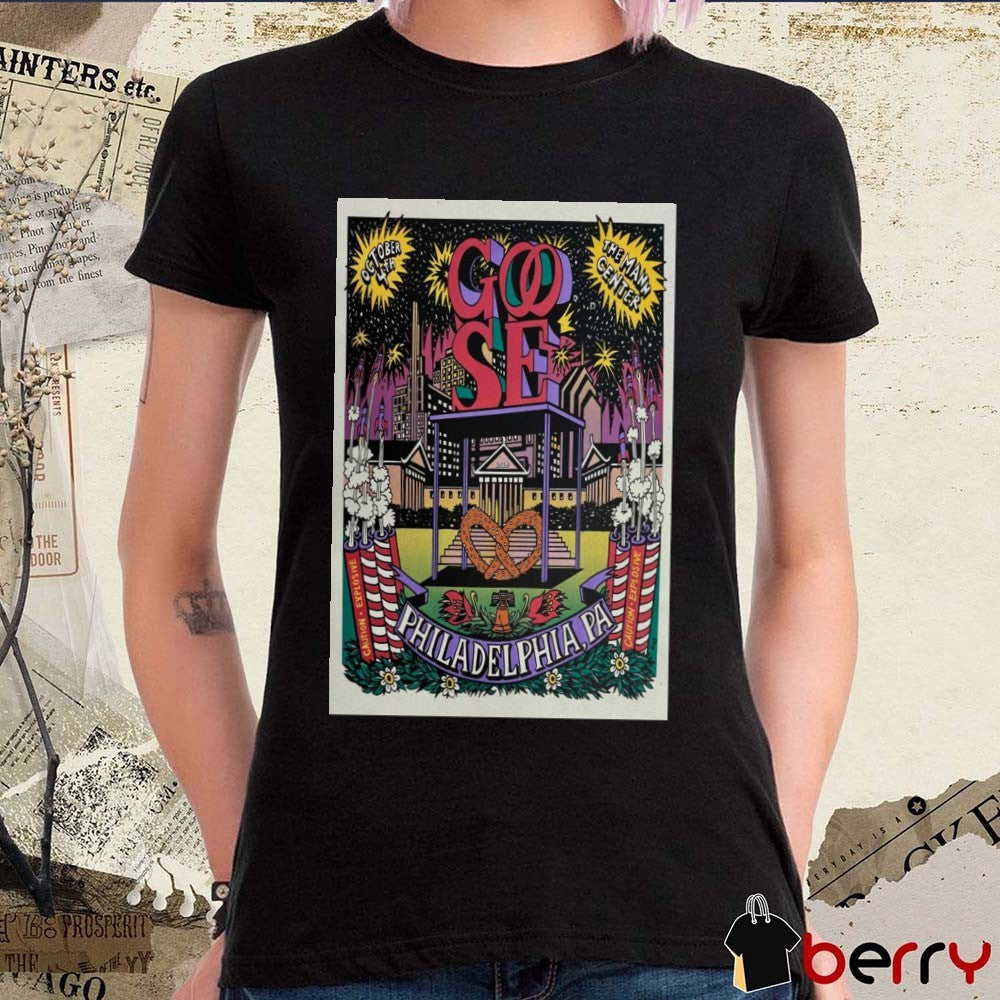 Poster Goose October 4 2025 TD Pavilion at the Mann in Philadelphia PA t-shirt