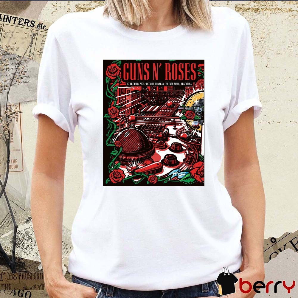 Poster Guns N’ Roses Estadio Huracan On October 17 2025 In Buenos Aires Argentina t-shirt