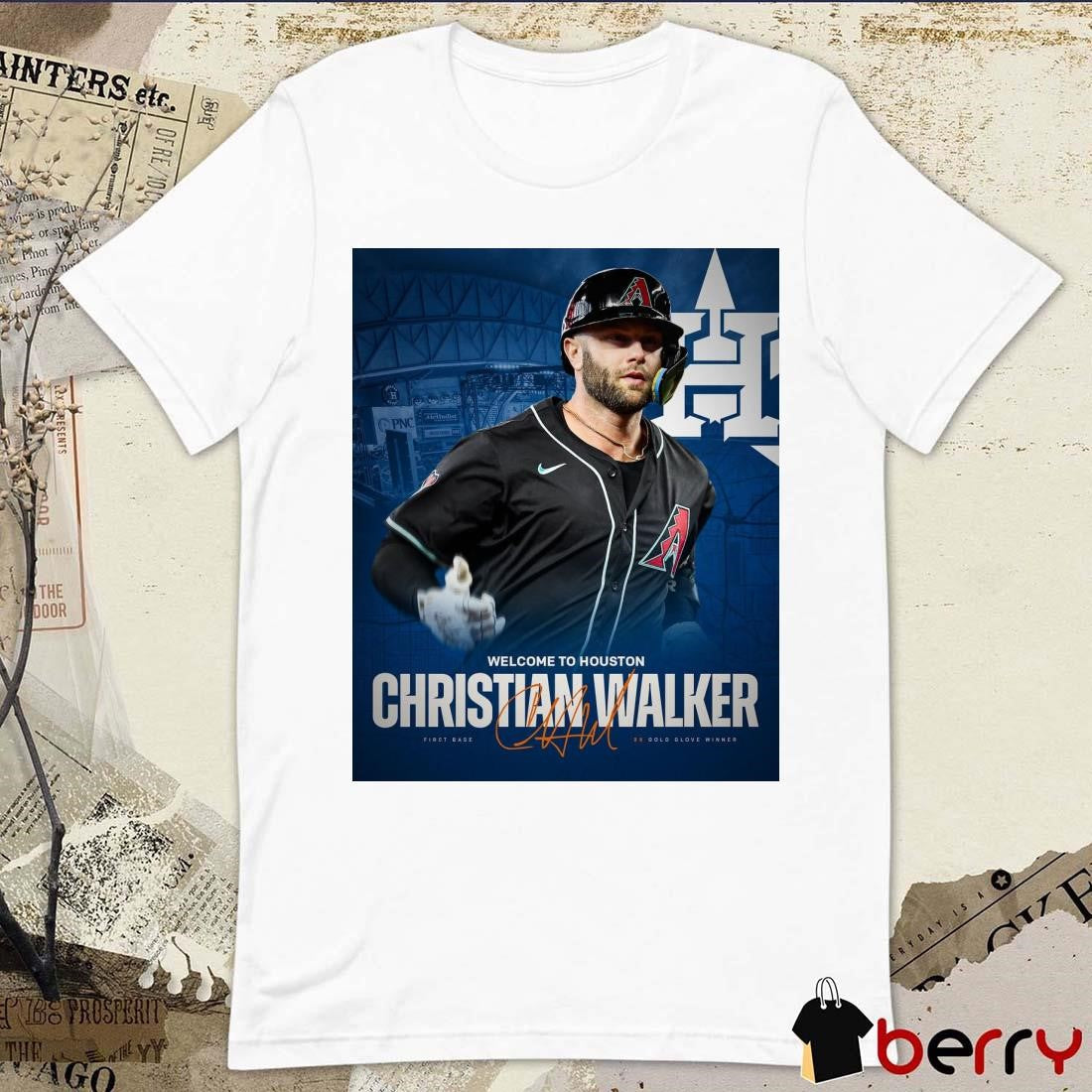 Poster Houston Astros Welcome to H-Town Christian Walker First Base 3X Gold Glove Winner Signature t-shirt