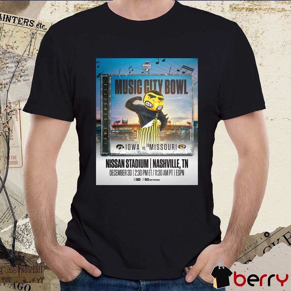 Poster Iowa Hawkeyes vs Missouri Tigers Transperfect Music City Bowl Nissan Stadium Nashville TN December 30 2024 t-shirt