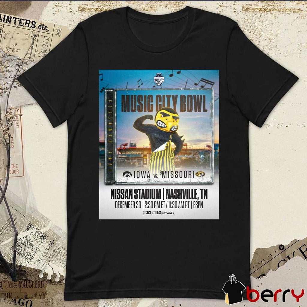 Poster Iowa Hawkeyes vs Missouri Tigers Transperfect Music City Bowl Nissan Stadium Nashville TN December 30 2024 t-shirt