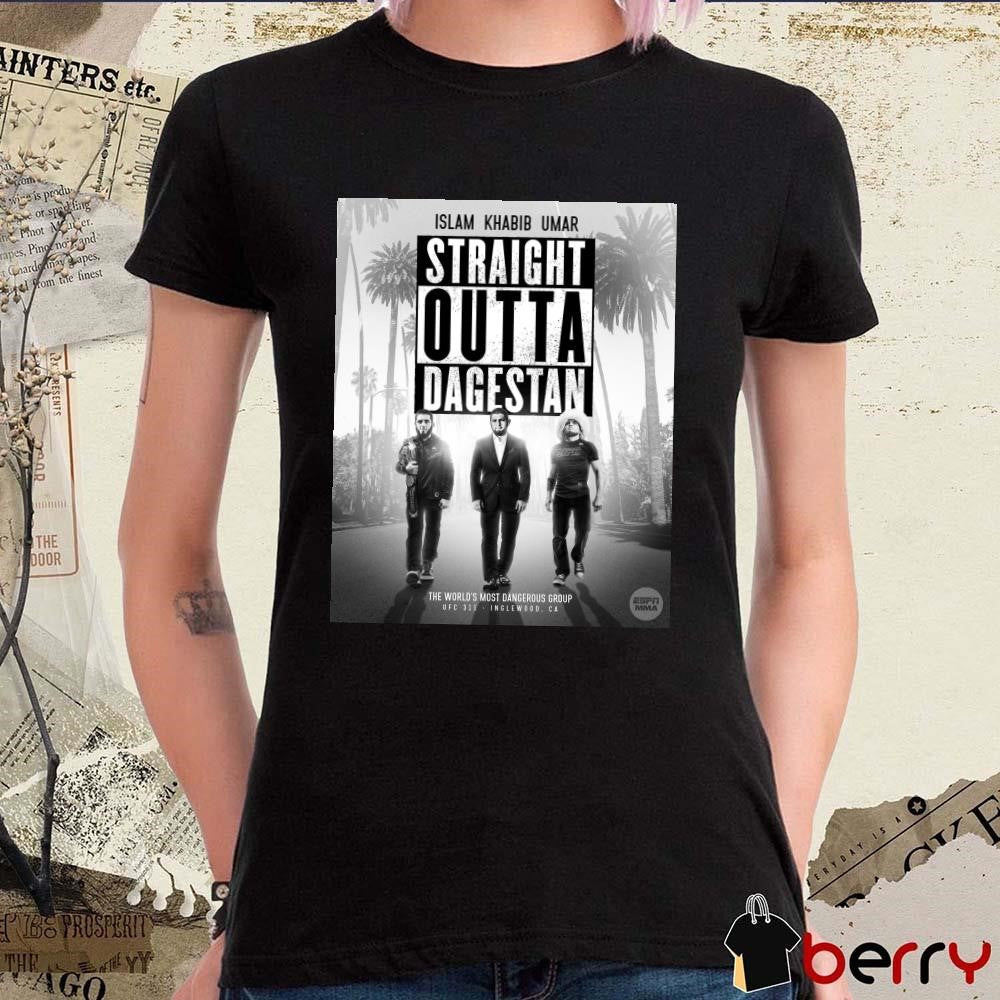 Poster Islam Khabib Umar Straight Outta Dagestan The World’s Most Dangerous Group UFC 311 t-shirt