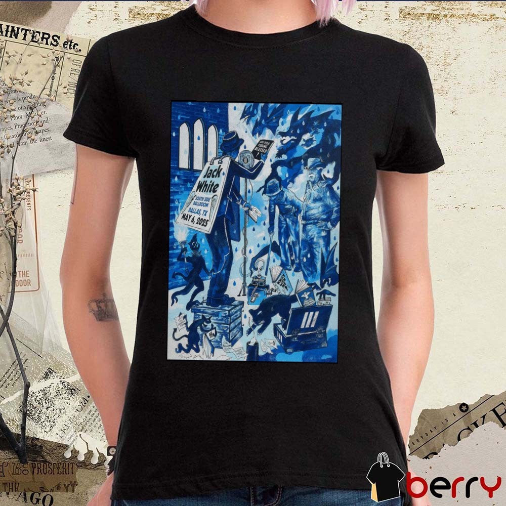 Poster Jack White At South Side Ballroom In Dallas TX On May 6 2025 Tour t-shirt