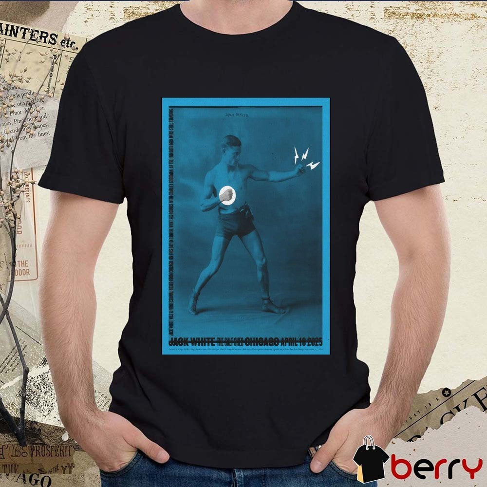 Poster Jack White At The Salt Shed Indoors In Chicago IL On April 10 2025 Tour t-shirt