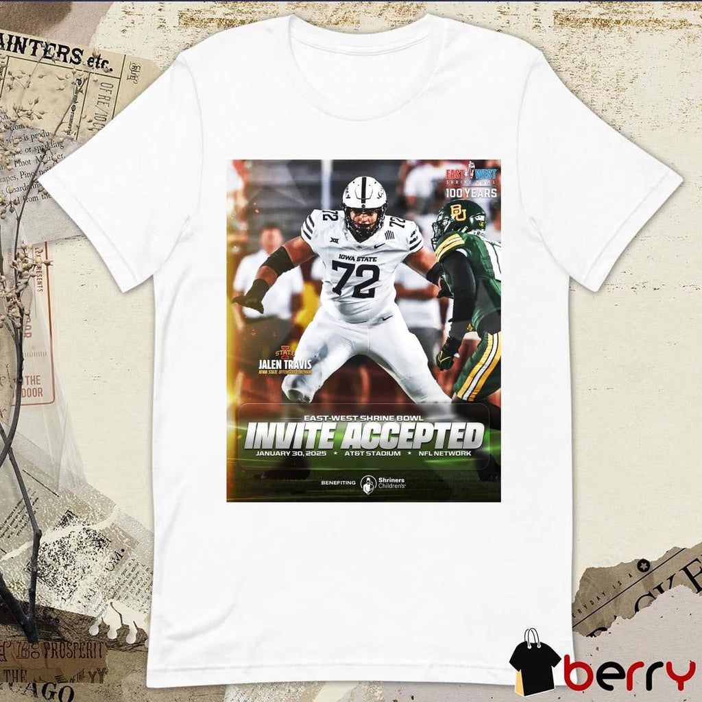 Poster Jalen Travis Iowa State Cyclones Offensive Lineman East-West Shrine Bowl Invite Accepted Jan 30 2025 t-shirt