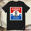Poster James B Barnes For The People For Congress Paid For By Collitwhatyou For The Effort To Elect James Barnes t-shirt