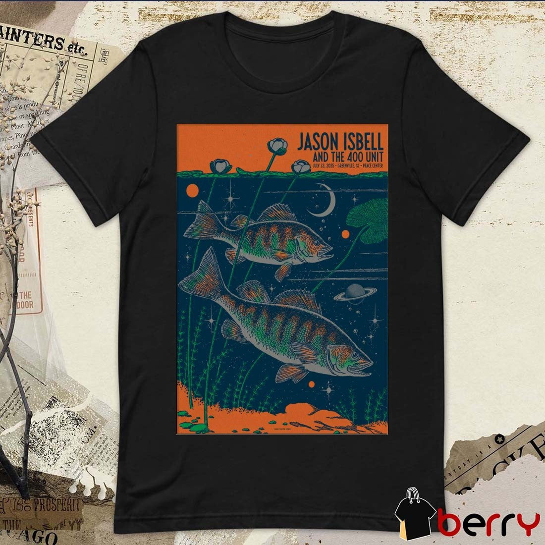 Poster Jason Isbell And The 400 Unit July 23 2025 Peace Center Concert Hall In Greenville SC t-shirt