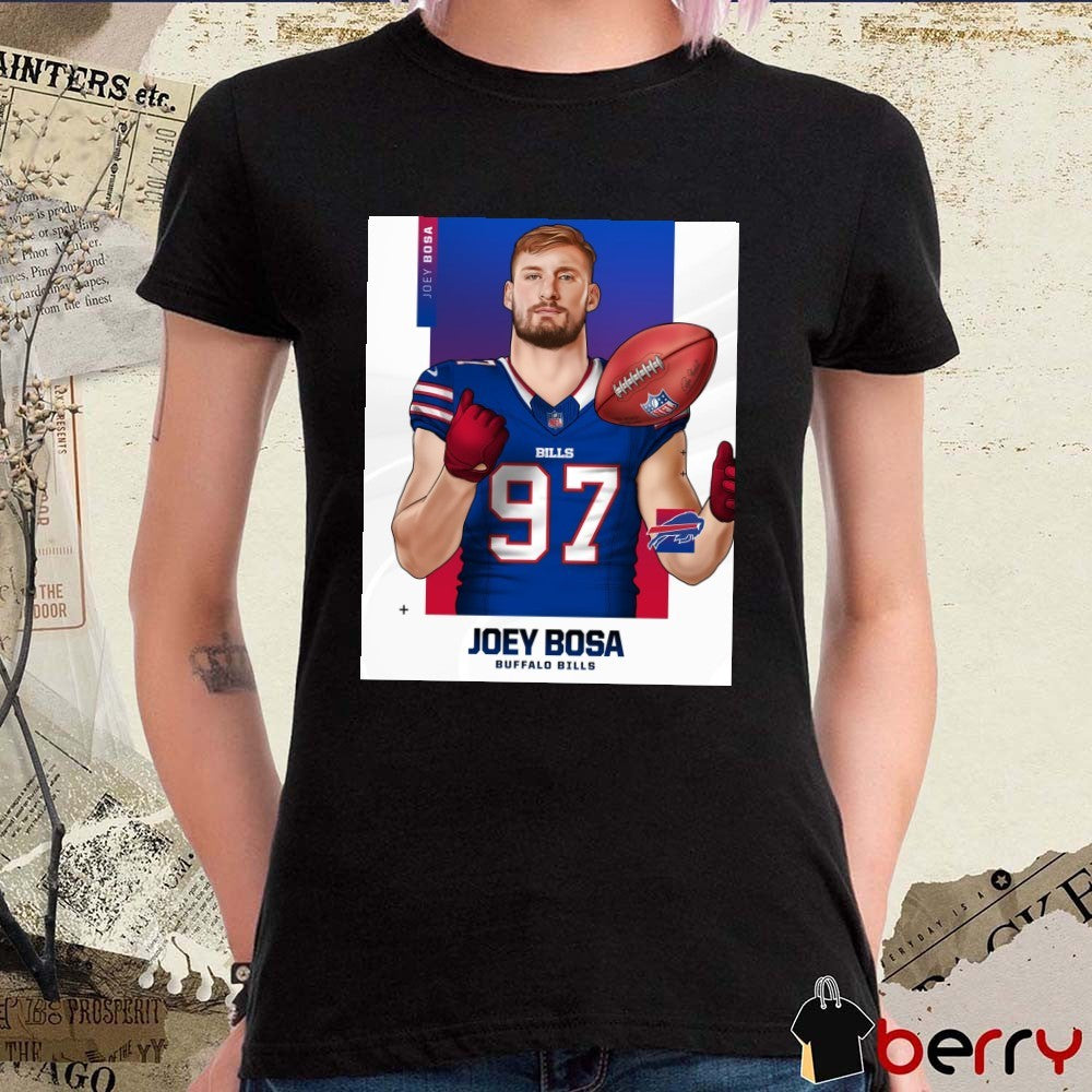 Poster Joey Bosa Is A Buffalo Bills Sign Joey Bosa To 1-year NFL Football Artwork t-shirt