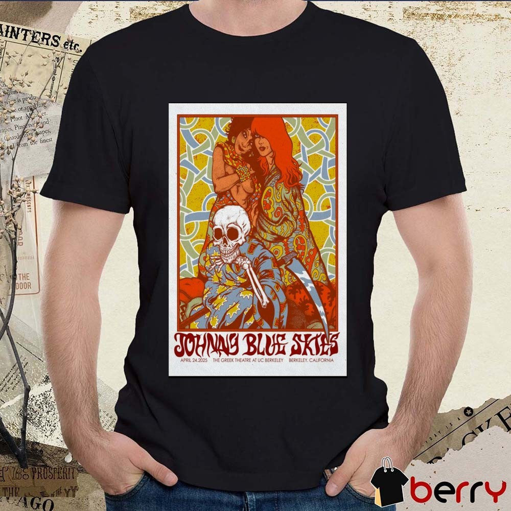 Poster Johnny Blue Skies At The Greek Theatre In Berkeley CA On April 24 2025 Tour t-shirt