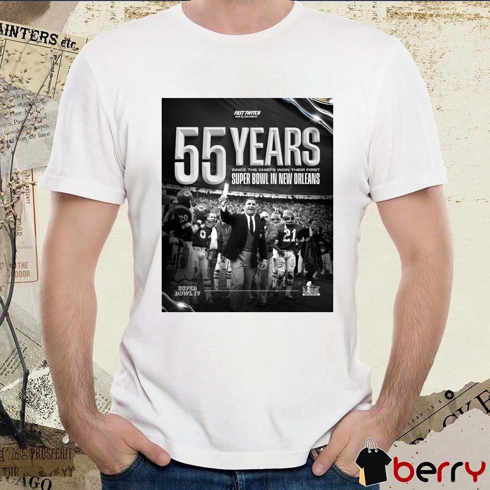 Poster Kansas City Chiefs 55 Years Since The Chiefs Won Their First Super Bowl In New Orleans Super Bowl LIX t-shirt