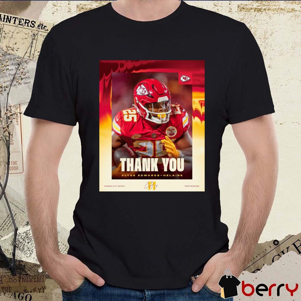 Poster Kansas City Chiefs Thank you for everything Clyde Edwards-Helaire Four Seasons Signature t-shirt