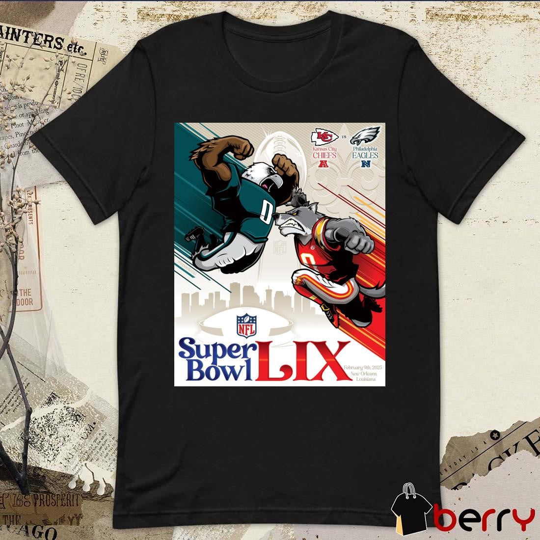 Poster Kansas City Chiefs Vs Philadelphia Eagles NFL KC Wolf Super Bowl LIX 2 9 2025 New Orleans Louisiana Mascot Art t-shirt