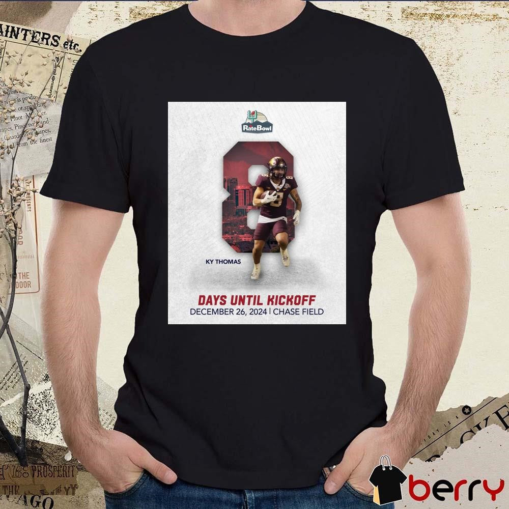 Poster Ky Thomas Kent State Golden Flashes Rate Bowl 8 Days Until Kickoff Dec 26 2024 Chase Field t-shirt