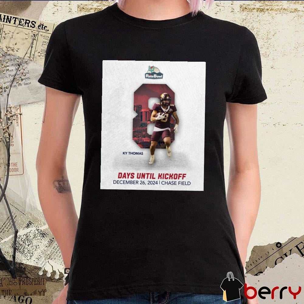 Poster Ky Thomas Kent State Golden Flashes Rate Bowl 8 Days Until Kickoff Dec 26 2024 Chase Field t-shirt