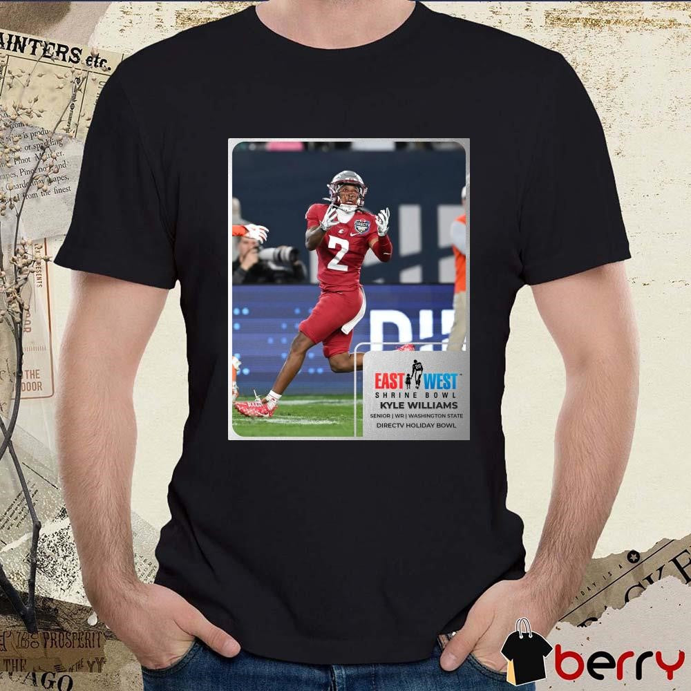 Poster Kyle Williams Washington State Cougars East West Shrine Bowl Senior WR Directv Holiday Bowl t-shirt