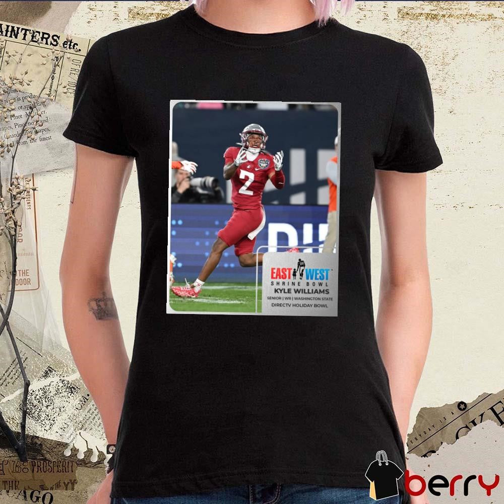Poster Kyle Williams Washington State Cougars East West Shrine Bowl Senior WR Directv Holiday Bowl t-shirt