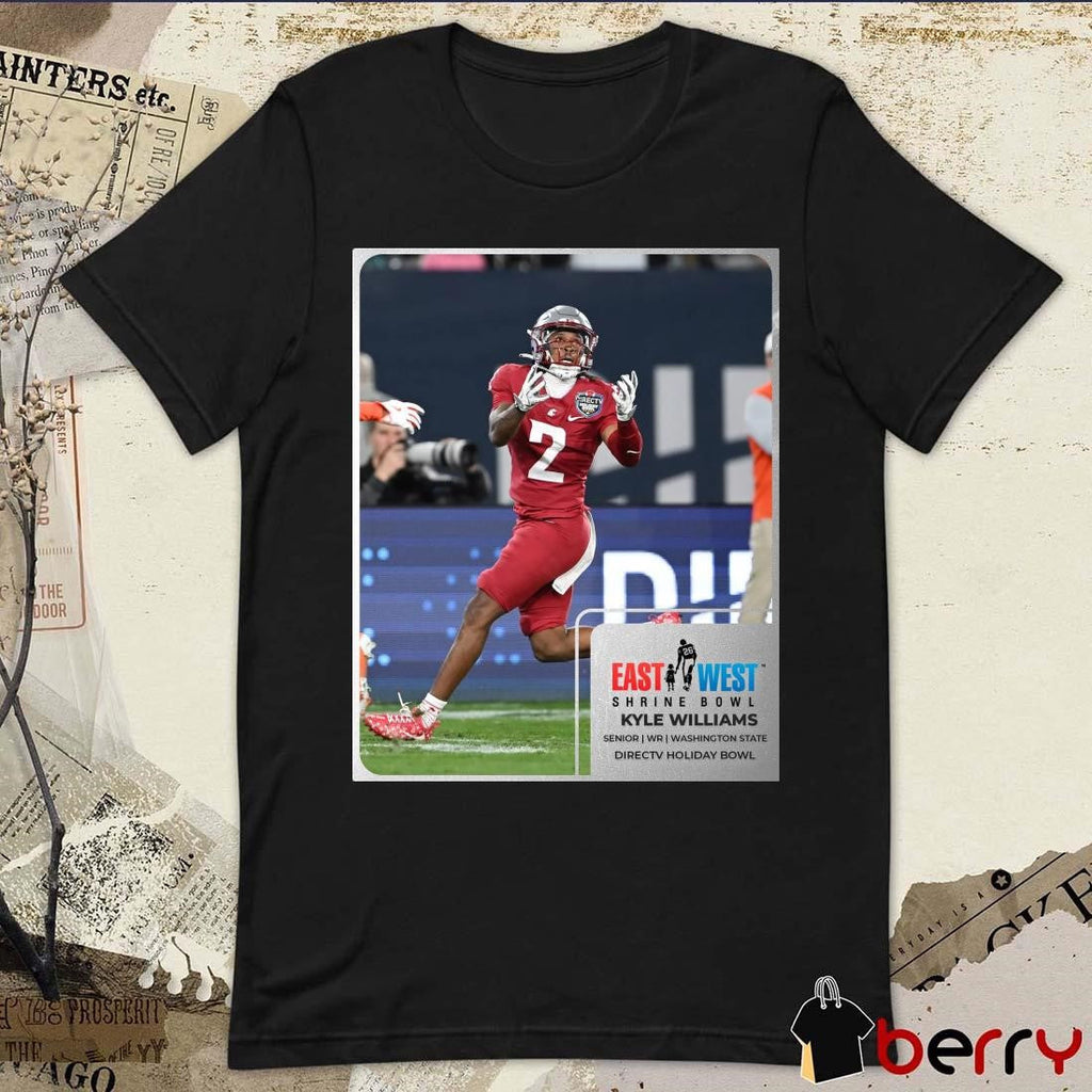 Poster Kyle Williams Washington State Cougars East West Shrine Bowl Senior WR Directv Holiday Bowl t-shirt