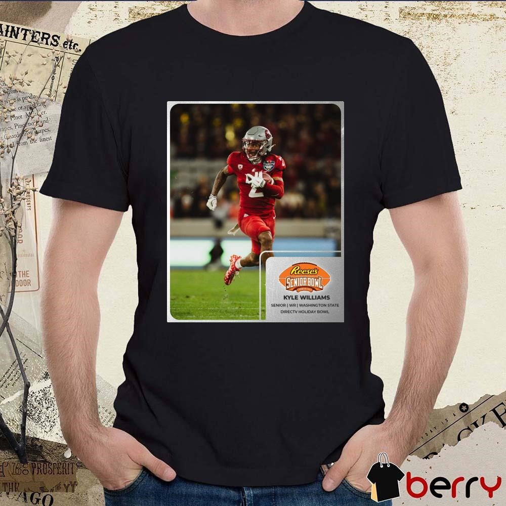 Poster Kyle Williams Washington State Cougars Senior WR Reese’s Senior Bowl Directv Holiday Bowl t-shirt