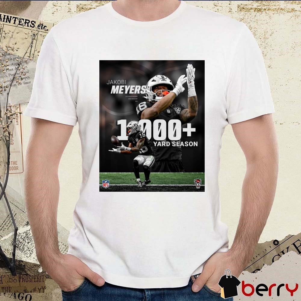 Poster Las Vegas Raiders Jakobi Meyers Wide Receiver 1000 Yard Season NFL t-shirt