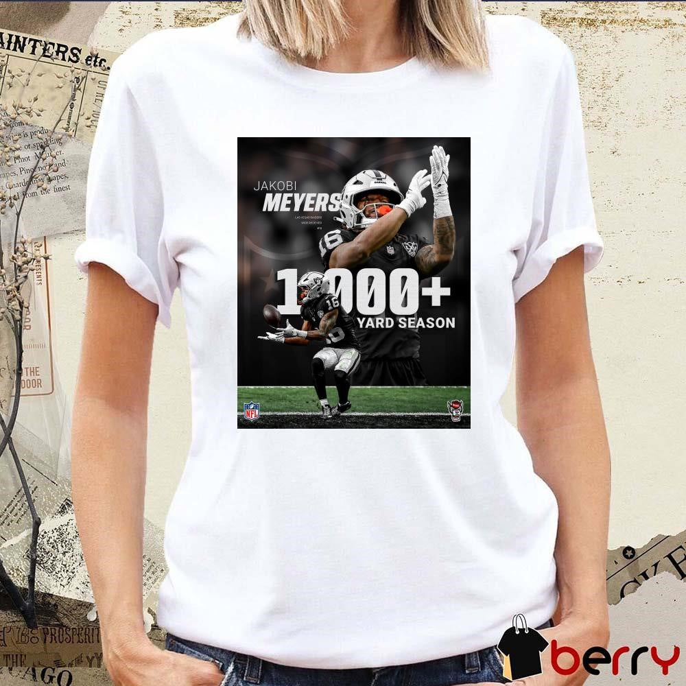 Poster Las Vegas Raiders Jakobi Meyers Wide Receiver 1000 Yard Season NFL t-shirt